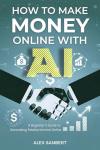Make Money Online with AI: Beginner's Guide