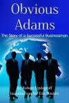 Obvious Adams: A Guide to Business Success