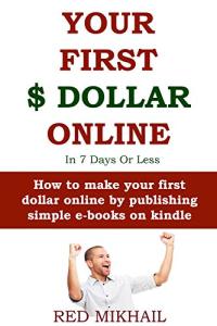 Make Your First Dollar Online in 7 Days