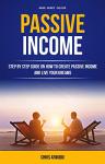 Passive Income: Your Step-by-Step Success Guide