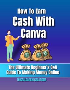 Earn Money with Canva: Beginner's Q&A Guide