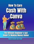 Earn Money with Canva: Beginner's Q&A Guide