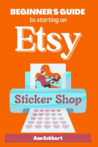 Etsy Sticker Shop: Beginner's Business Guide