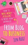Make Money Blogging and Work From Anywhere