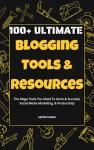 Ultimate Blogging Tools for Writers and Entrepreneurs
