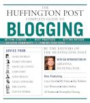 The Ultimate Blogging Guide by Huffington Post