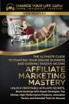 Affiliate Marketing Mastery: Your Path to Passive Income