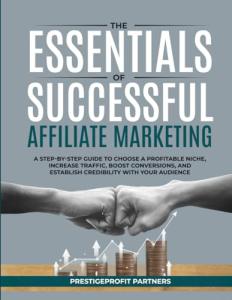 Successful Affiliate Marketing: Your Step-by-Step Guide