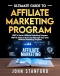 Affiliate Marketing Program: Start, Manage, and Succeed