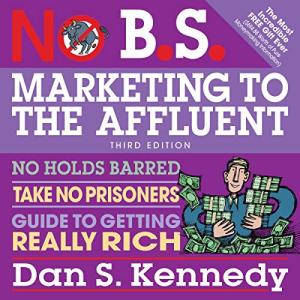 No B.S. Guide to Marketing for Wealth