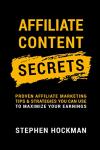 Affiliate Content Secrets: Tips to Boost Your Earnings