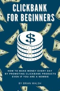 Make Money Daily with ClickBank for Beginners