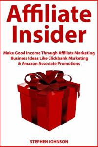 Affiliate Insider: Earn Income with Affiliate Marketing