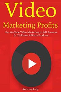 YouTube Video Marketing for Affiliate Profits