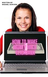 Make Money on Clickbank: A Beginner's Guide