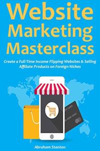 Website Marketing Masterclass: Earn with Affiliate Sites