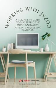 Master JVZoo: Your Beginner's Guide to Instant Commissions