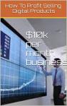 Build a $10K Monthly Income with Digital Products