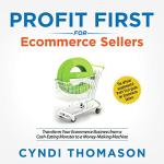 Profit First: Boost Your Ecommerce Earnings Fast