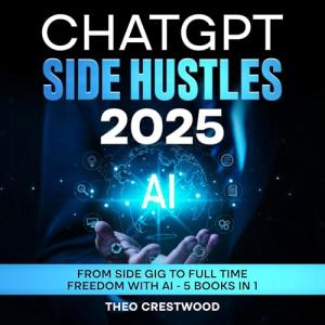 ChatGPT Side Hustles: Turn AI into Income