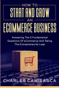 Start and Grow Your E-Commerce Business Today