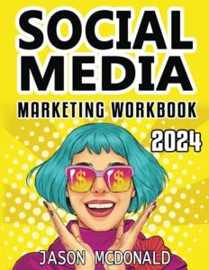 Social Media Marketing Workbook for Your Business