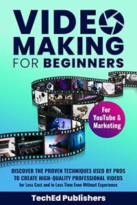 Beginner’s Guide to Creating Professional Videos Fast