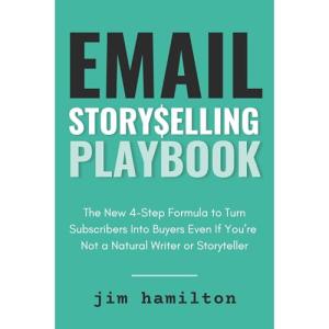 Email Storyselling Playbook: Turn Subscribers Into Buyers