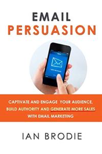 Email Persuasion: Boost Sales and Engage Customers