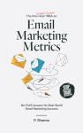 Master Email Marketing Metrics in Just One Hour