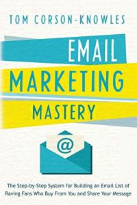 Email Marketing Mastery: Build Your Fanbase Today