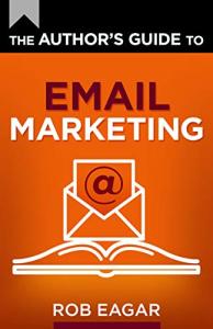 Email Marketing for Authors: A Handy Guide