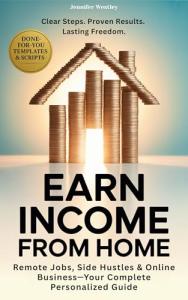 Earn Income From Home: Your Guide to Online Success