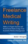 Freelance Medical Writing: Earn Six Figures from Home