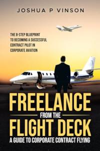 Freelance Flying: 8 Steps to Pilot Success