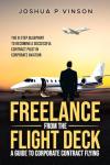 Freelance Flying: 8 Steps to Pilot Success