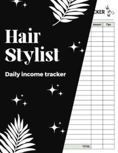 Daily Income Tracker for Independent Hairstylists
