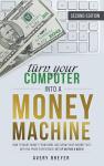 Turn Your Computer Into a Money-Making Machine