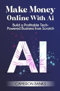 Build a Profitable AI-Powered Online Business