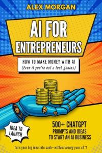 Make Money with AI: A Guide for Entrepreneurs
