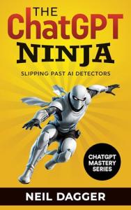 ChatGPT Ninja: Outsmart AI Detectors for Profit