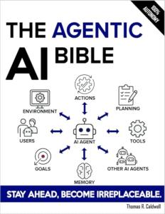 Agentic AI Bible: Your Guide to Building Smart Agents