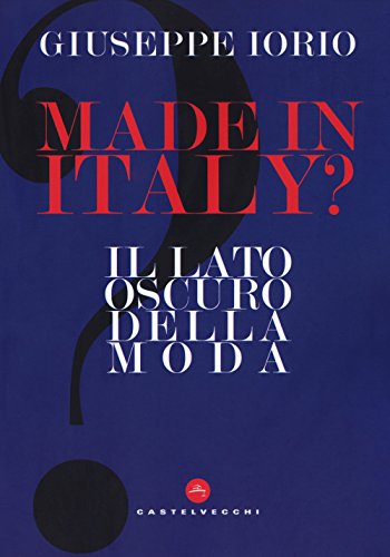Fashion's Dark Side: Italian-Made Secrets