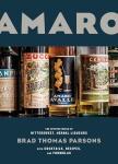 Italian Amaro: Bittersweet Liqueurs with Cocktails and Recipes
