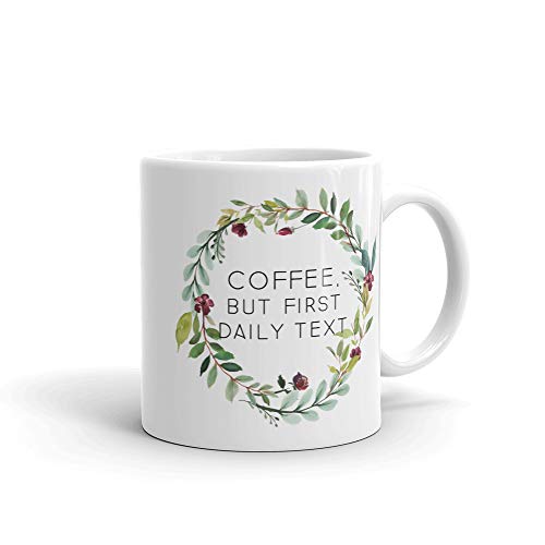 Daily Text JW Ceramic Mug - But First Coffee