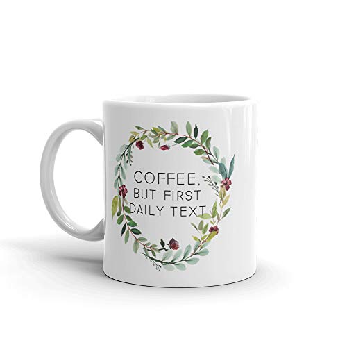 Daily Text JW Ceramic Mug - But First Coffee
