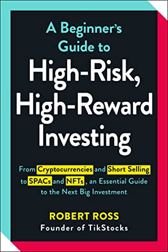 Essential Guide to High-Risk, High-Reward Investing: NFTs, Cryptocurrencies