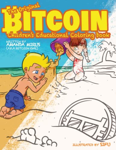 Bitcoin Children's Educational Coloring Book: Explore the Crypto World!