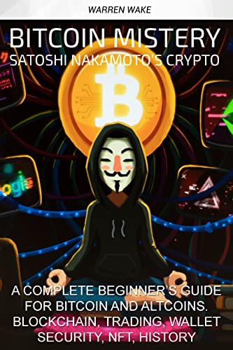 Bitcoin Mystery: Complete Beginner's Guide to Cryptocurrency & NFTs