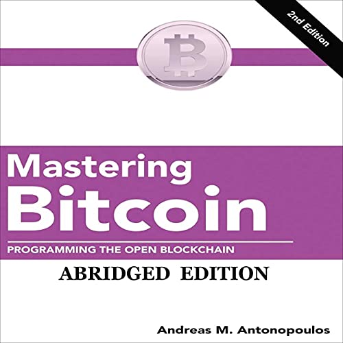Mastering Bitcoin: Open Blockchain Programming Guide